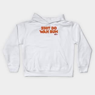 Zoot Do Wah Bum Kids Hoodie